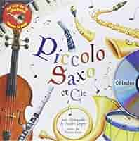 【中古】 Piccolo Saxo Et Cie PiccoloSaxoEtCie Amazon.fr - Piccolo Saxo et cie (1CD audio) - Broussolle